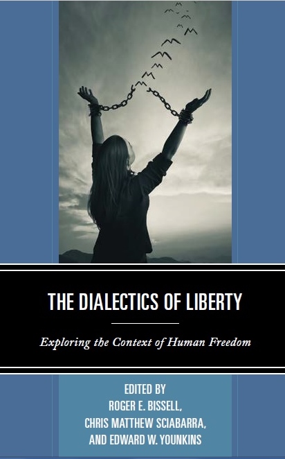 The Dialectics of Liberty (Front Cover)